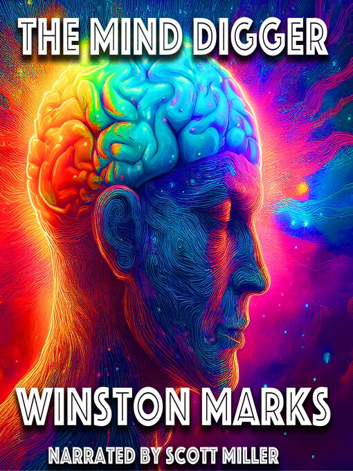 Title details for The Mind Digger by Winston Marks - Available